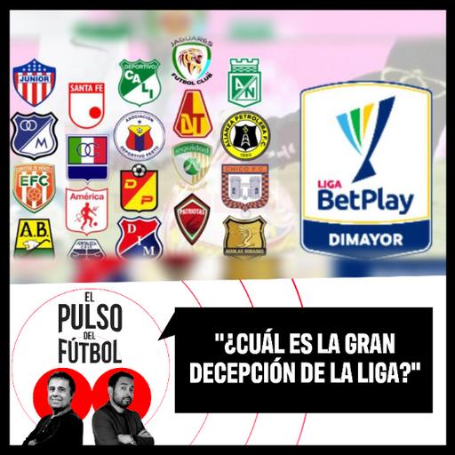 ¿Cuál es la gran decepción de la Liga?