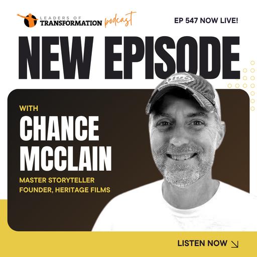 547: Every Family Has a Story: The Power of Heritage Films with Chance McClain