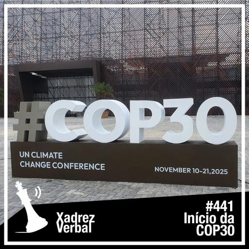 Xadrez Verbal #441 COP 30