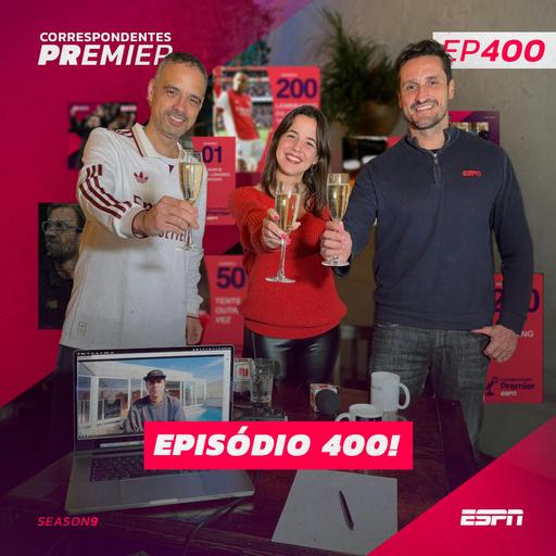 CORRESPONDENTES PREMIER #400 – ESPECIAL 400 EPISÓDIOS