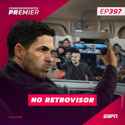 CORRESPONDENTES PREMIER #397 - NO RETROVISOR