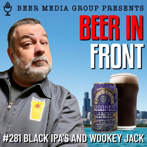281 Black IPA's & Wookey Jack