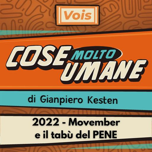 2022 - Movember e il tabù del PENE