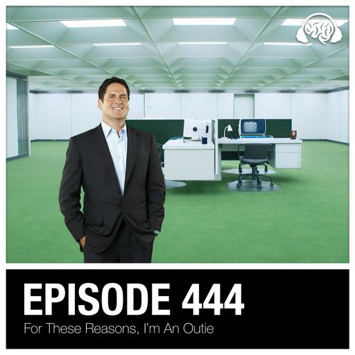 444: For Those Reasons, I’m An Outie