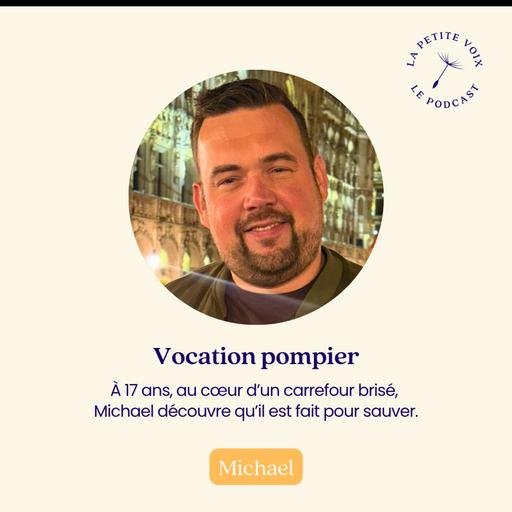 Vocation pompier - Michael