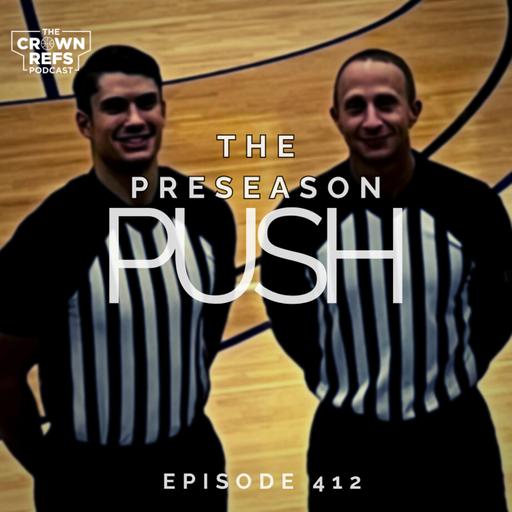 #412 The Preseason Push 2 | Verbal Flops, Leading with Conviction, & How to Help our Partners.