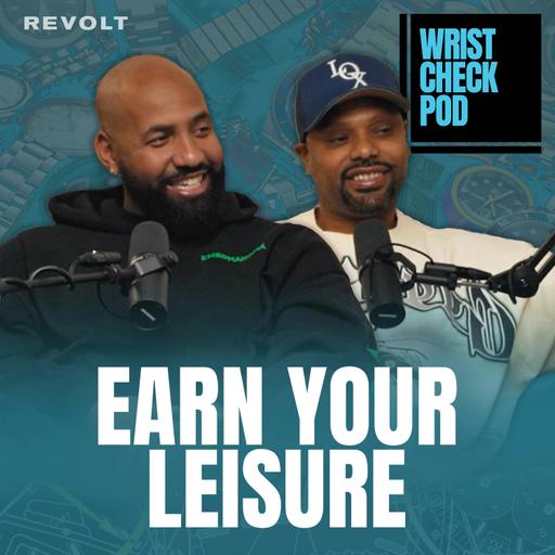 Earn Your Leisure Talks Rolexes, APs, and Jay-Z’s Impact on Watch Collecting | Wrist Check Pod