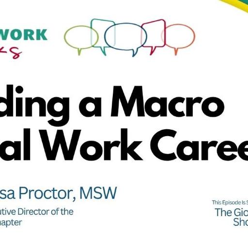 EP 132 - Building a Macro Social Work Career
