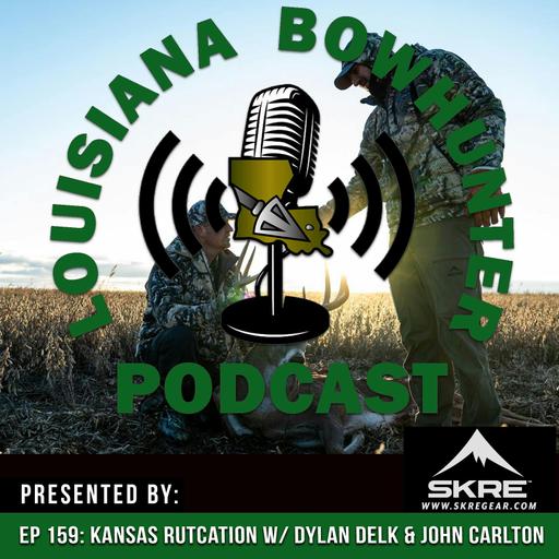 Episode 159: Kansas Rutcation w/ Dylan Delk and Dr. John Carlton