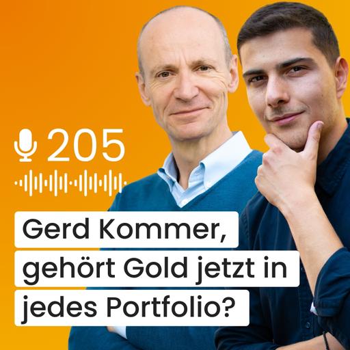 #205 – Gerd Kommer, platzt jetzt die Gold-Blase?