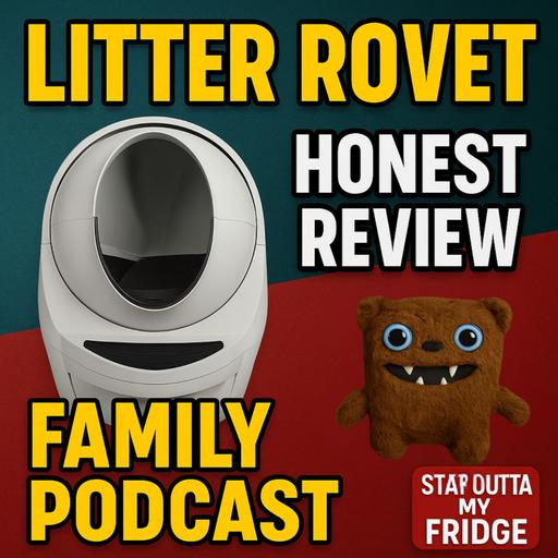 LITTER ROBOT! Why This Self-Cleaning Box is a Game Changer | Fugglers, Halloween & Family Podcast