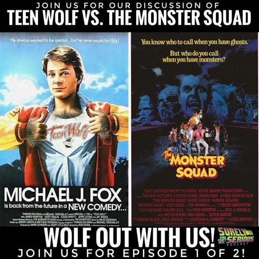 Teen Wolf (1985) vs. The Monster Squad (1987): Part 1