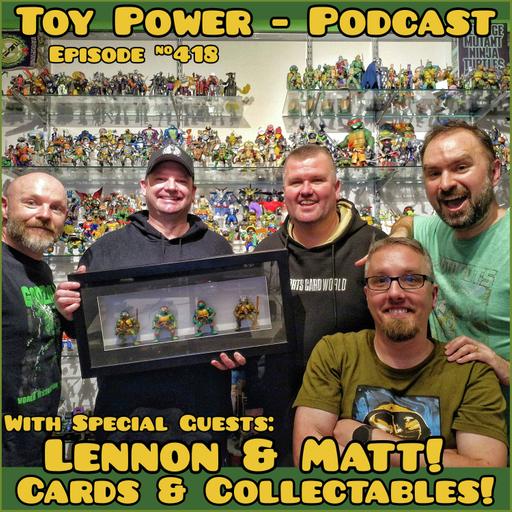 #418: Toys on TV with Cards and Collectables!