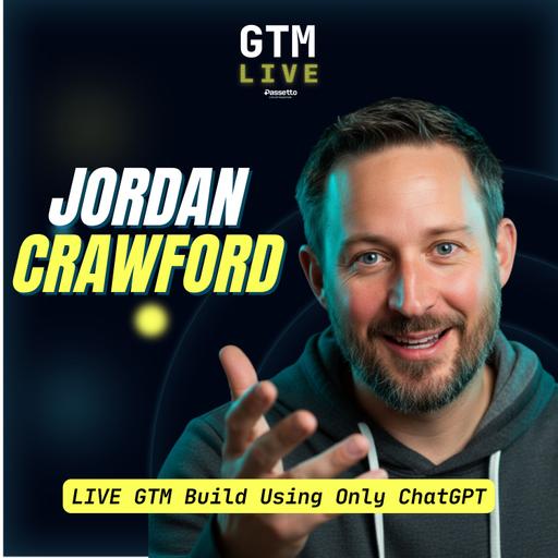 AI-Powered GTM Build Using Only ChatGPT in Under ONE HOUR (with Jordan Crawford)