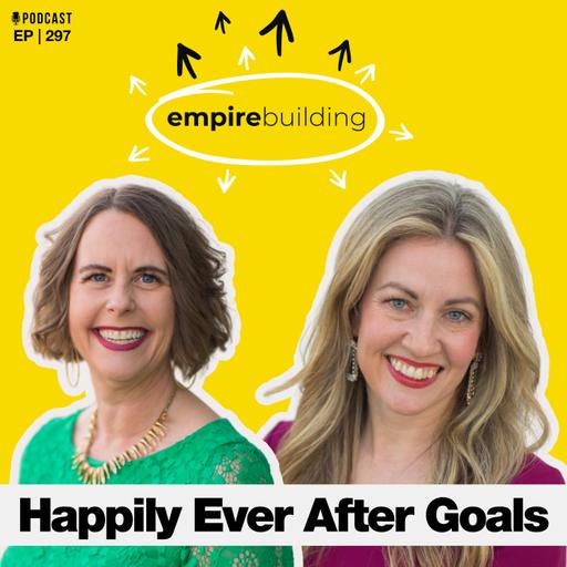 297. Happily Ever After Goals