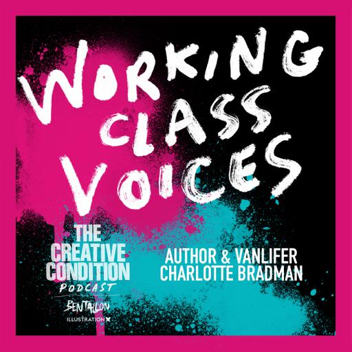 Working Class Voices with Charlotte Bradman