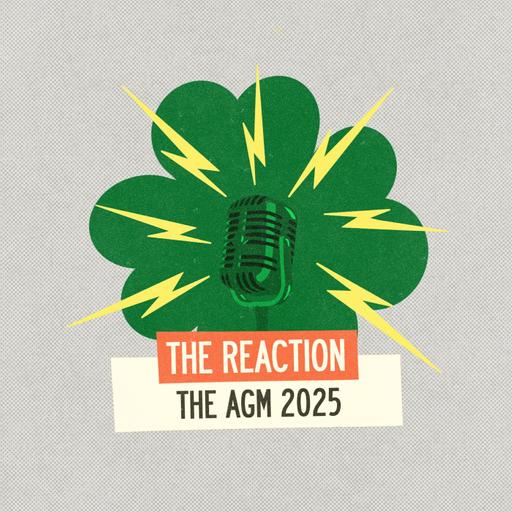 The Reaction – Celtic AGM 2025