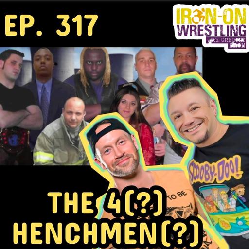 EP. 317- The Weekly Wrestling Show With Fake News And Even Faker Horsemen