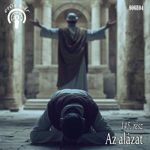 145. Az alázat