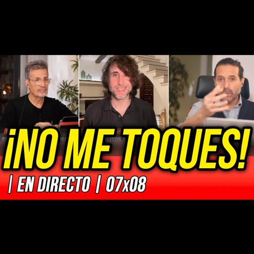La Reunión Secreta 07x08 - ⛔️ ¡NO ME TOQUES!