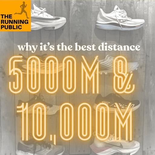 Training Tuesday: Why the 5k / 10k is the Best Distance