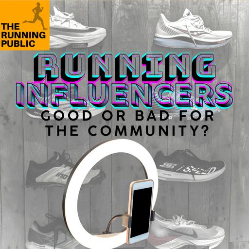 Training Tuesday: Running Influencers - Good or Bad for Us?