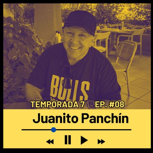 JUANITO PANCHÍN (Humorista) Temporada 7 Episodio #08