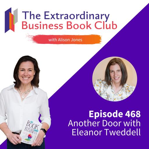 Episode 468 - Another Door with Eleanor Tweddell