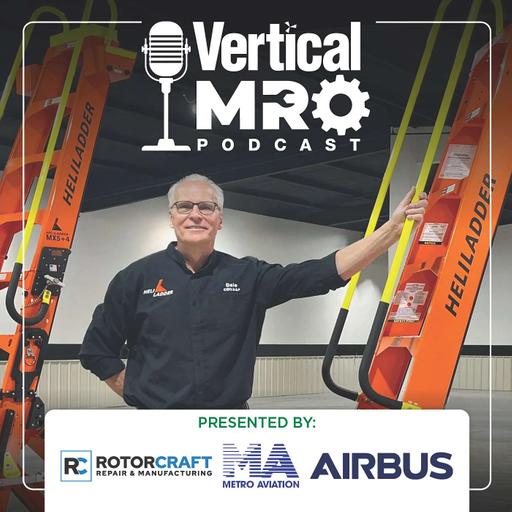 Episode 74: The HeliLadder Revolution: A Conversation with Dale Neubauer and Drew Benton Jr. - Part II