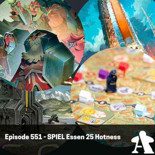 Episode 551 - SPIEL Essen 25 Hotness