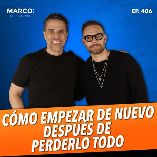 406.- Tocar fondo no es el final: La historia de Luis Ernesto "El Güero" Franco