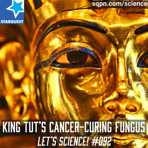 From Curse to Cure: King Tut’s Cancer-Curing Toxic Fungus
