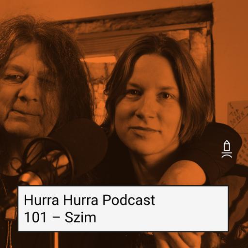 101 Hurra Hurra x Szim
