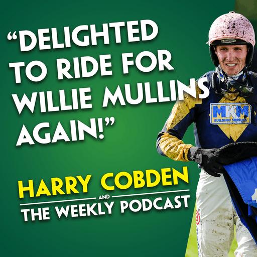 "HE IS A PROPER HORSE!" | Harry Cobden | Weekend Rides | Best chance of a winner | Cheltenham Review