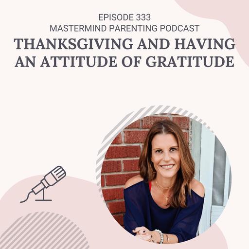 Thanksgiving and Having an Attitude of Gratitude