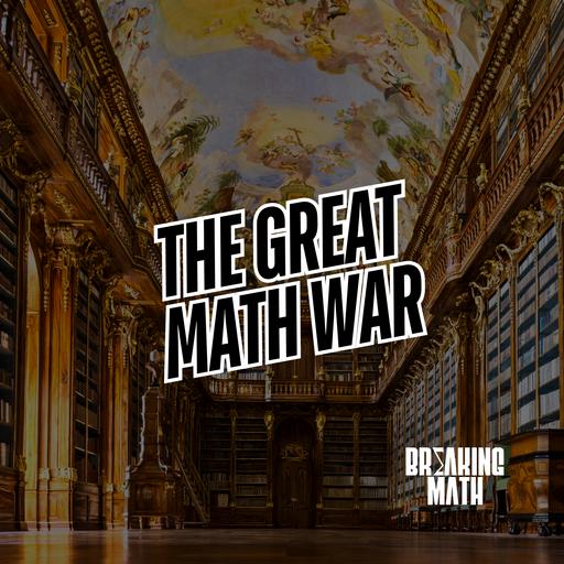 Mathematics and Humanity: The Untold Stories of the Great Math War
