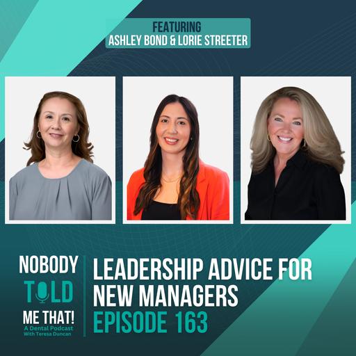EP 163 Leadership Advice For New Managers