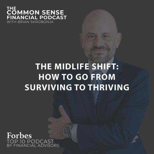 The Midlife Shift: How To Go from Surviving to Thriving