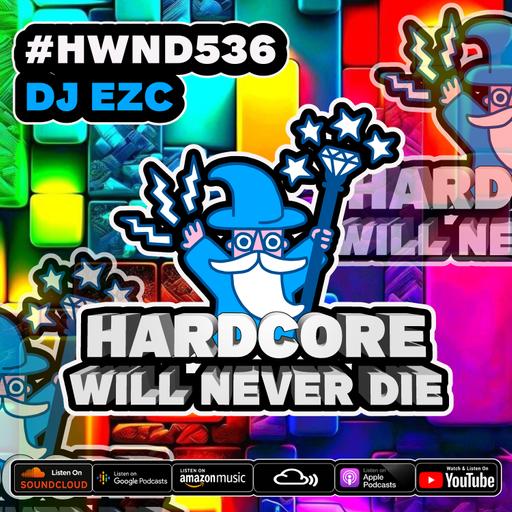 536 Hardcore Will Never Die