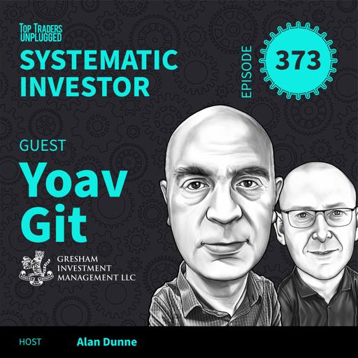 SI373: Why Trend Thrives When Inflation Returns ft. Yoav Git