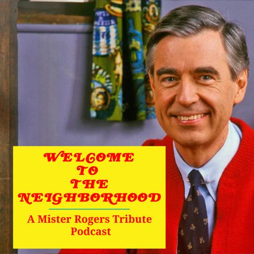 Guest Lori G. Melton - Journey with a Giant - Welcome to the Neighborhood: A Mister Rogers Tribute Podcast