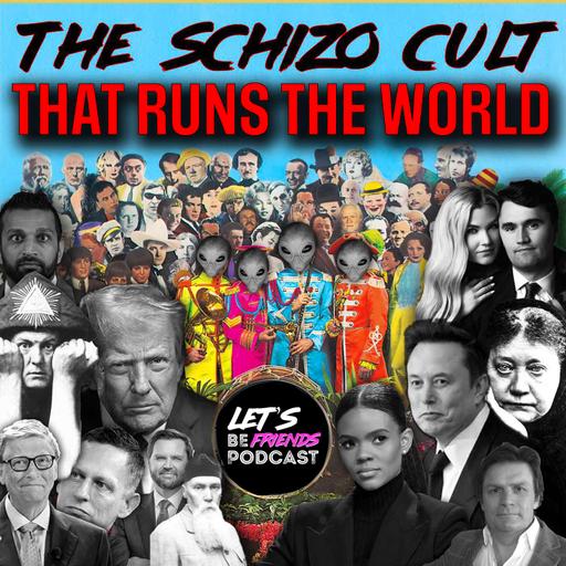 The Schizo Cult that Runs the World