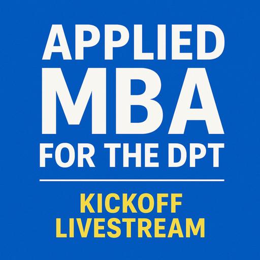 The Free MBA for Physical Therapists