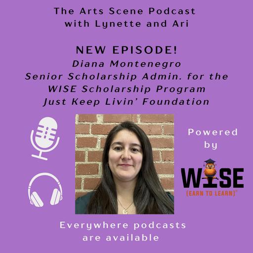 Ep. 167 - Diana Montenegro talks administering the WISE Scholarship Program