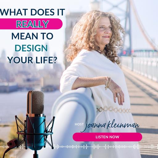 What Does It Really Mean to Design Your Life?