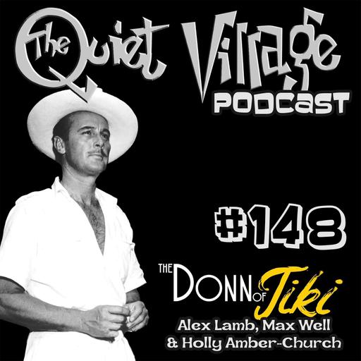 Quiet Village 148: Donn of Tiki
