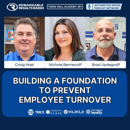Building a Foundation to Prevent Employee Turnover [THA 461]
