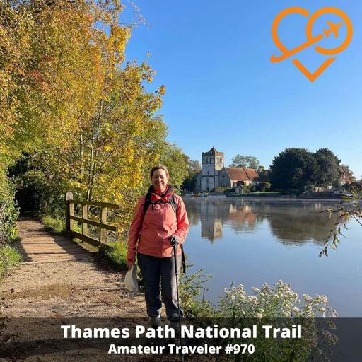 AT#970 - Walking the Thames Path Trail in England