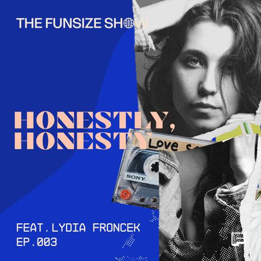 Lydia Froncek on Music & Multilingual Magic | Honestly, Honesty