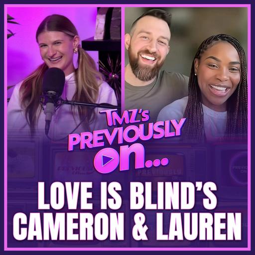 Love Is Blind’s Cameron & Lauren: Exclusive Interview on Life After the Pods